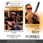 An intimate evening with Canadian Music Legend Roy Forbes!